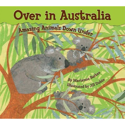 Over in Australia - by  Marianne Berkes (Paperback)