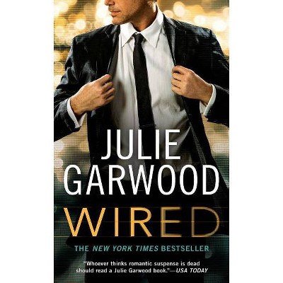 Wired by Julie Garwood (Paperback)