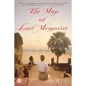 The Map of Lost Memories - by  Kim Fay (Paperback) - 1 of 1