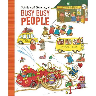 Richard Scarry's Busy Busy People - (Richard Scarry's Busy Busy Board Books) (Board Book)