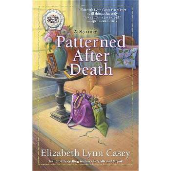 Patterned After Death - (Southern Sewing Circle Mystery) by  Elizabeth Lynn Casey (Paperback)