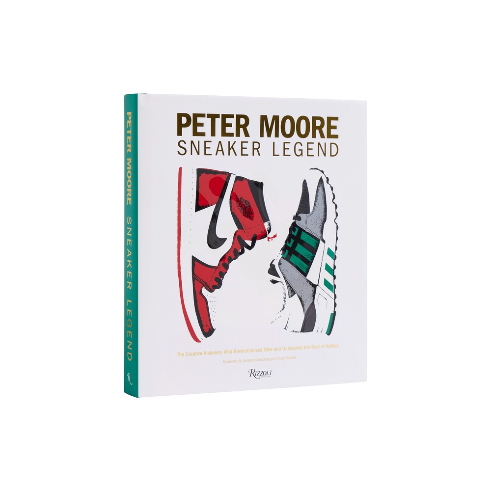 Peter Moore: Sneaker Legend - by Jason Coles (Hardcover)