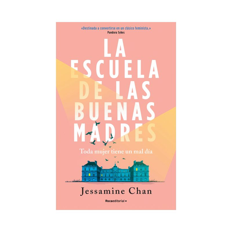 La Escuela de Las Buenas Madres / The School of Good Mothers - by  Jessamine Chan (Paperback), 1 of 2