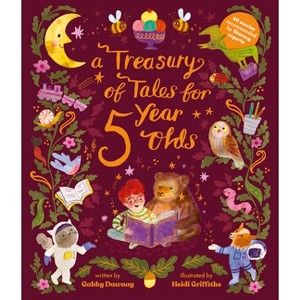 A Treasury of Tales for Five-Year-Olds - by  Gabby Dawnay (Hardcover) - 1 of 1