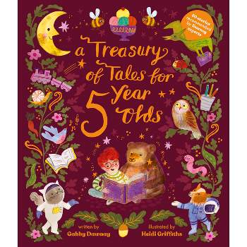 A Treasury of Tales for Five-Year-Olds - by  Gabby Dawnay (Hardcover)