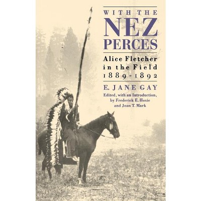 With the Nez Perces - by  E Jane Gay (Paperback)