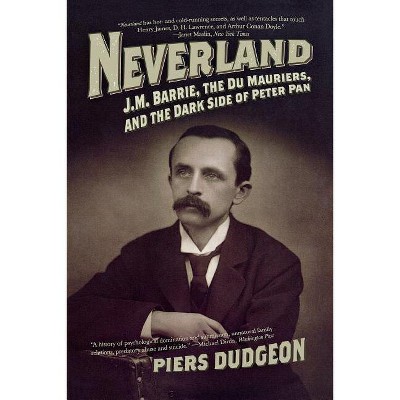 Neverland - by  Piers Dudgeon (Paperback)