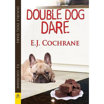 Double Dog Dare - (Matilda Smithwick Mystery) by  E J Cochrane (Paperback)