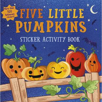 Five Little Pumpkins Sticker Activity Book - by  Villetta Craven (Paperback)