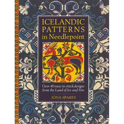 Icelandic Patterns in Needlepoint - by  Jona Sparey (Paperback)