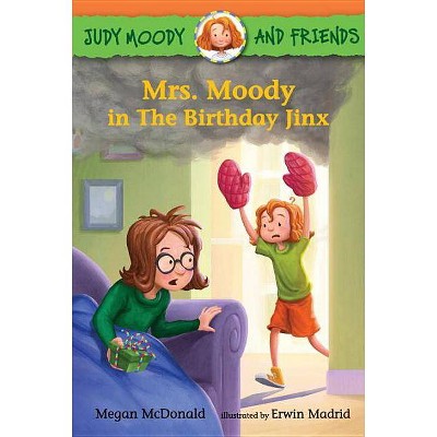 Judy Moody and Friends: Mrs. Moody in the Birthday Jinx - by  Megan McDonald (Hardcover)