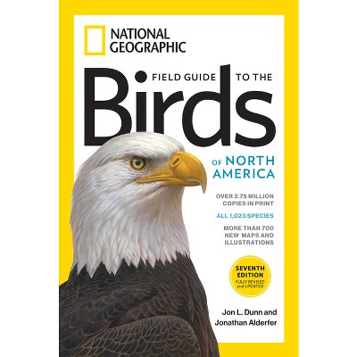 National Geographic Field Guide to the Birds of North America, 7th Edition - by  Jonathan Alderfer (Paperback)