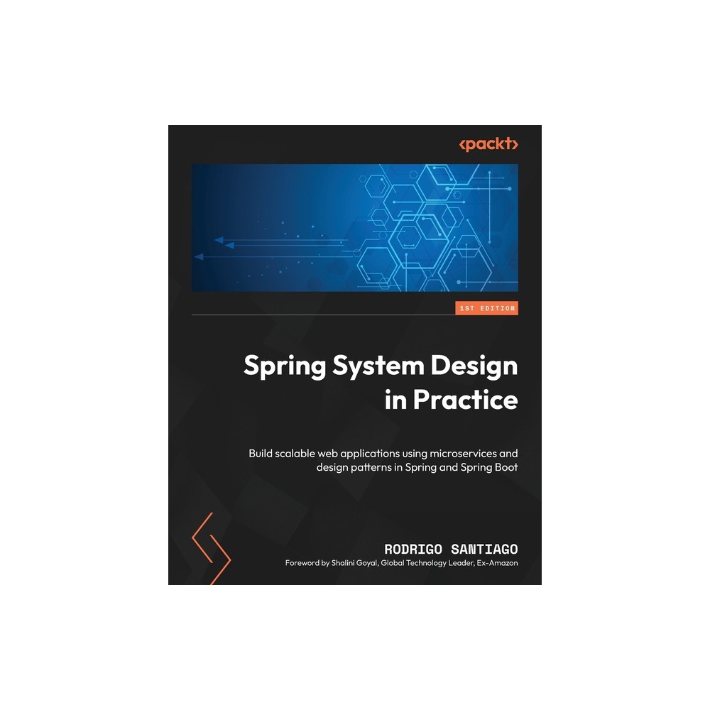 Spring System Design in Practice - by Rodrigo Santiago (Paperback)