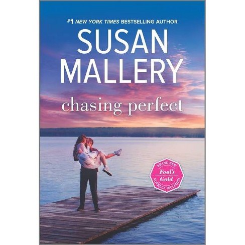 Chasing Perfect - (Fool's Gold) by Susan Mallery (Paperback) - image 1 of 1