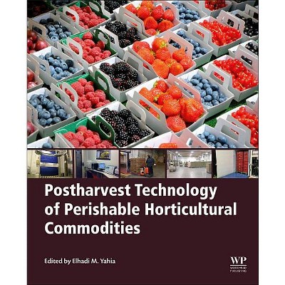 Postharvest Technology Of Perishable Horticultural Commodities - By ...