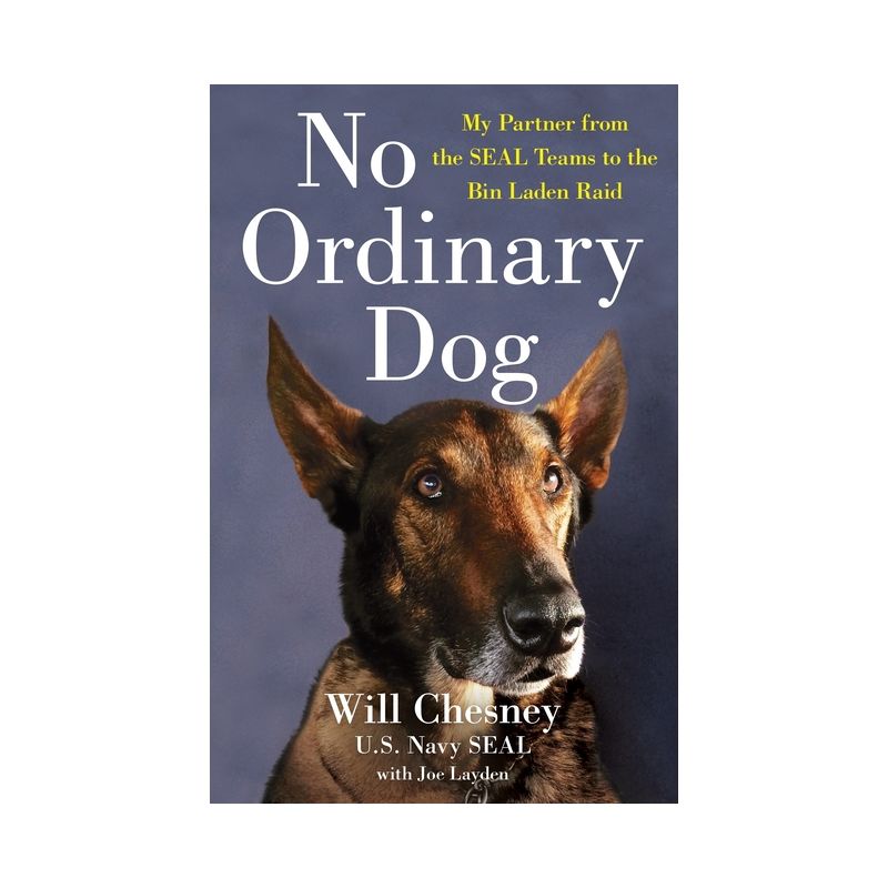 No Ordinary Dog - by  Will Chesney & Joe Layden (Paperback), 1 of 2