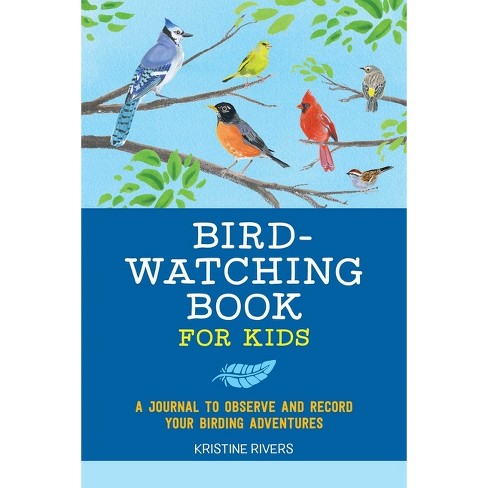 Bird Watching Book For Kids - (exploring For Kids Activity Books
