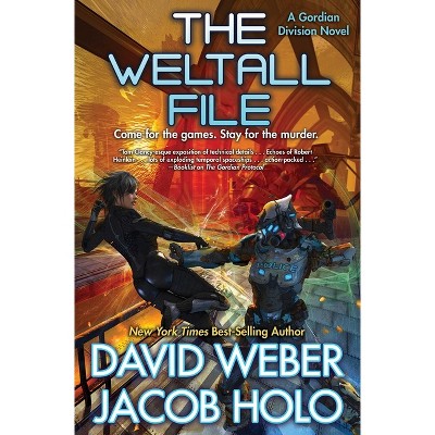 The Weltall File - (Gordian Division) by David Weber & Jacob Holo