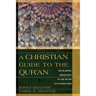 A Christian Guide To The Qur'an - By Raouf Ghattas & Carol Ghattas ...