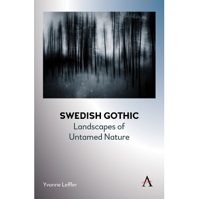 Swedish Gothic - by  Yvonne Leffler (Paperback)