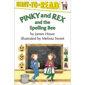 Pinky and Rex and the Spelling Bee - (Pinky & Rex) by  James Howe (Paperback) - 1 of 1