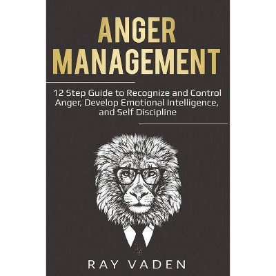 Anger Management - by  Ray Vaden (Paperback)