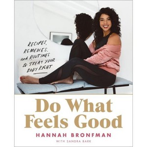 Do What Feels Good - by  Hannah Bronfman (Hardcover) - 1 of 1