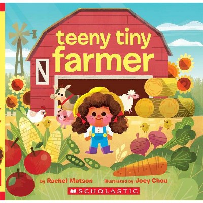 Teeny Tiny Farmer - by  Rachel Matson (Board Book)