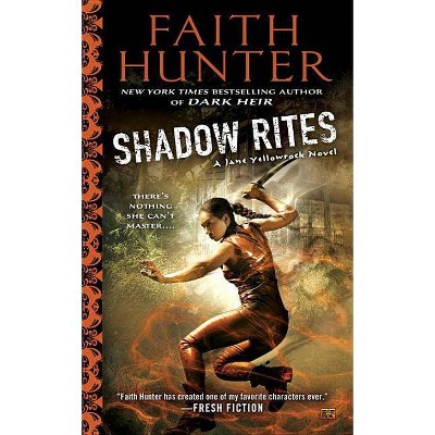 Shadow Rites - (Jane Yellowrock) by  Faith Hunter (Paperback)