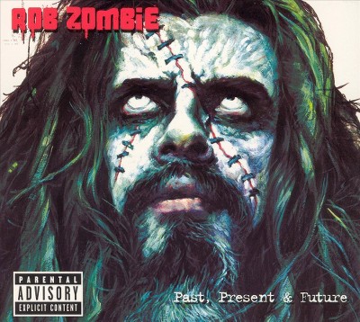 Rob Zombie - Past, Present & Future [Explicit Lyrics] (CD)