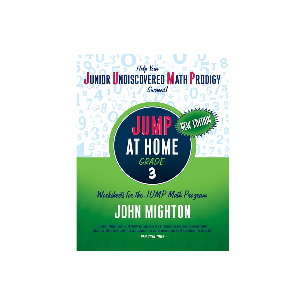 Jump at Home: Grade 3 - (Jump at Home Math Workbooks) 3rd Edition by John Mighton (Paperback)