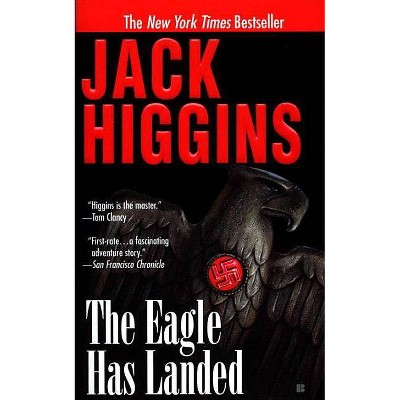 The Eagle Has Landed - (Liam Devlin) by  Jack Higgins (Paperback)