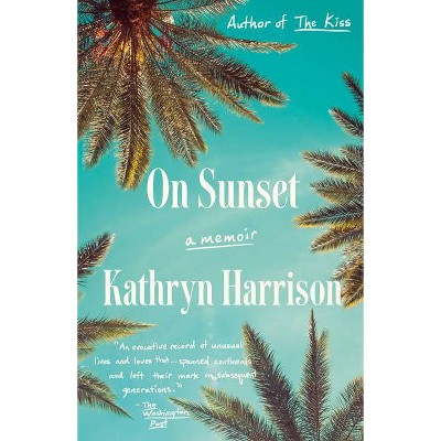 On Sunset - by  Kathryn Harrison (Paperback)