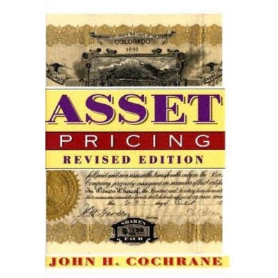 Asset Pricing - by  John H Cochrane (Hardcover)