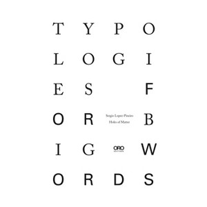 Typologies for Big Words - by  Sergio Lopez-Pineiro (Paperback) - 1 of 1