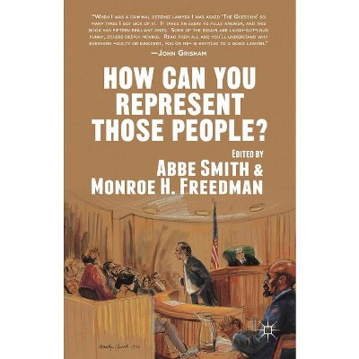How Can You Represent Those People? - by  A Smith & M Freedman (Paperback)