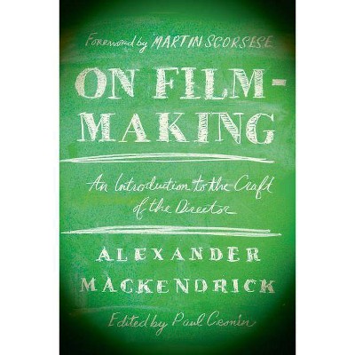 On Film-Making - by  Alexander Mackendrick (Paperback)