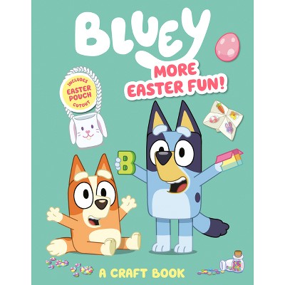 Bluey: More Easter Fun!: A Craft Book - by  Penguin Young Readers Licenses (Paperback)