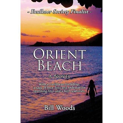 Orient Beach - by  Bill Woods (Paperback)