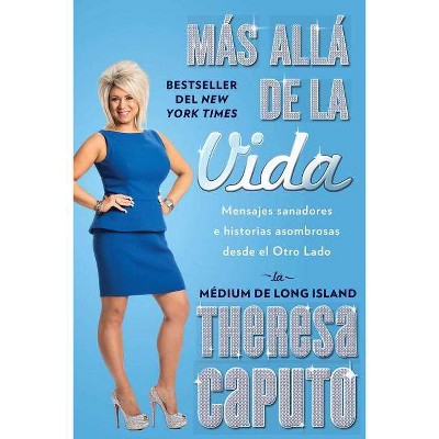 Más Allá de la Vida (There's More to Life Than This) - (Atria Espanol) by  Theresa Caputo (Paperback)