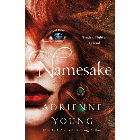 Namesake - (World of the Narrows) by Adrienne Young (Hardcover)