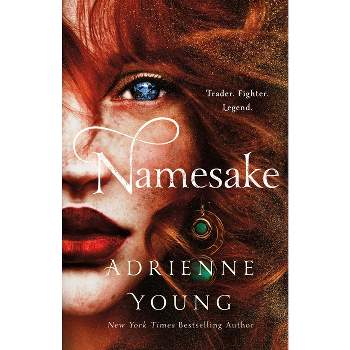 Namesake - (World of the Narrows) by Adrienne Young