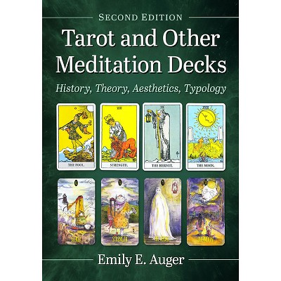 Tarot and Other Meditation Decks - 2nd Edition by  Emily E Auger (Paperback)
