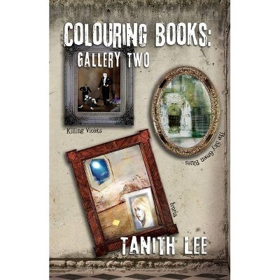 Colouring Books - by  Tanith Lee (Paperback)