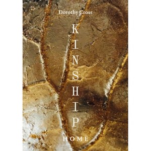 Kinship - by  Dorothy Cross (Hardcover) - 1 of 1