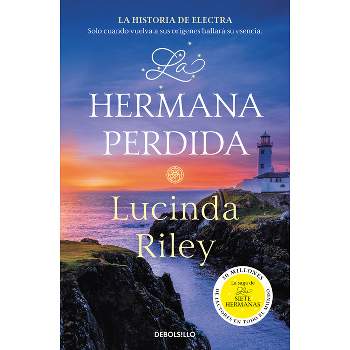 La Hermana Perdida / The Missing Sister - (Las Siete Hermanas) by  Lucinda Riley (Paperback)