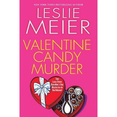 Valentine Candy Murder - (Lucy Stone Mystery) by  Leslie Meier (Paperback)