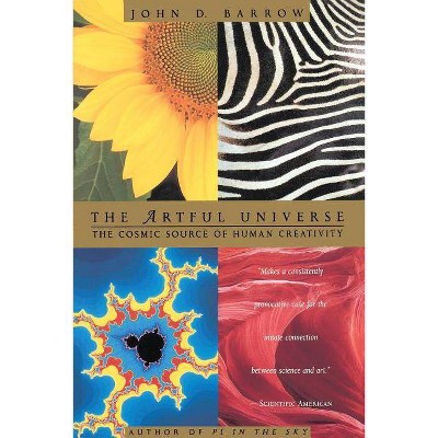 The Artful Universe - by  John D Barrow (Paperback)