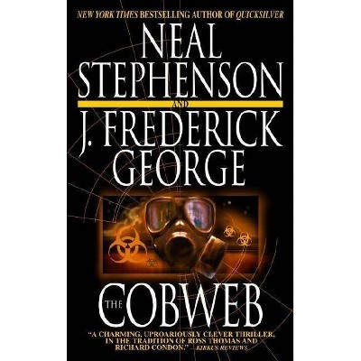 The Cobweb - by  Neal Stephenson & J Frederick George (Paperback)