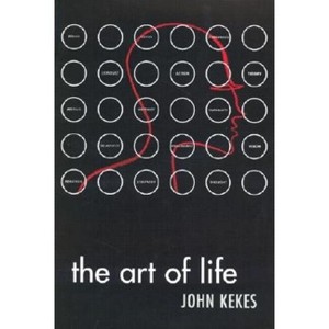 The Art of Life - by  John Kekes (Hardcover) - 1 of 1